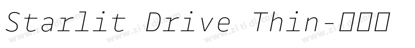 Starlit Drive Thin字体转换